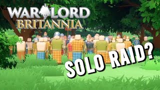 Can I Defeat an Entire Raid All By Myself??? (Warlord: Britannia) screenshot 5
