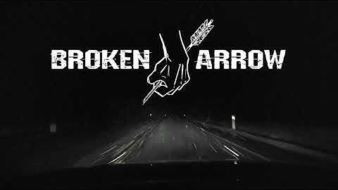 Broken Arrow - Broken Arrow [OFFICIAL Lyric Video]