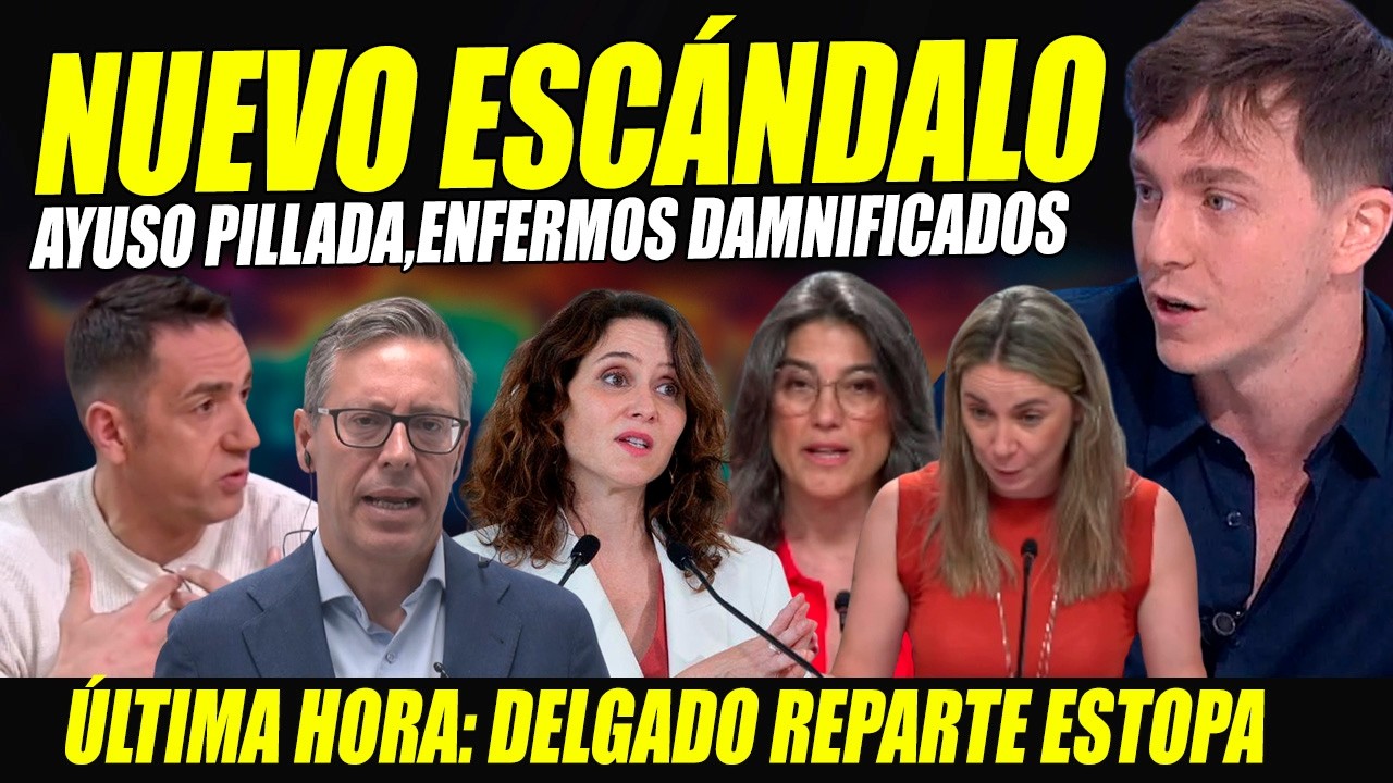 ESCÁNDALO AYUSO. PILLADA LA HIPÓCRITA. PERJUDICA ENFERMONS ELA. DELGADO, RUBIÑO ESPINAR Y BERGEROT