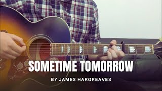 James Hargreaves - Sometime Tomorrow (cover)