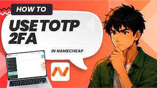 How Can To Use The TOTP Method For Two-Factor Authentication In Namecheap Website