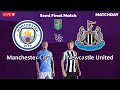 Manchester City vs Newcastle | Semi Final Match Carabao Cup 2025/26 | Simulation Games Football