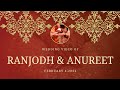 Wedding ranjodh   anureet karvan sandhu