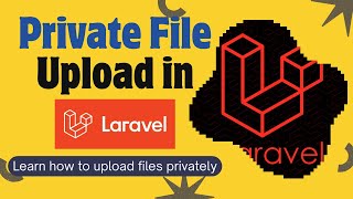 Upload Files Privately in Laravel | How to upload image in private folder in laravel in Hindi