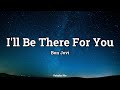 I&#39;ll Be There For You | Bon Jovi (Terjemahan)