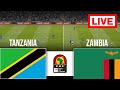 LIVE Tanzania Vs Zambia World Cup Qualification CAF 2023 25 Match Live Today