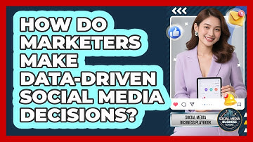 How Do Marketers Make Data-Driven Social Media Decisions?