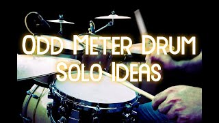 Having Fun With some Odd Meter Drum Solo Ideas