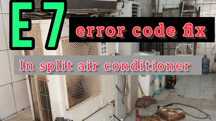how to fix E7 error code in split air conditioner (@technical information)