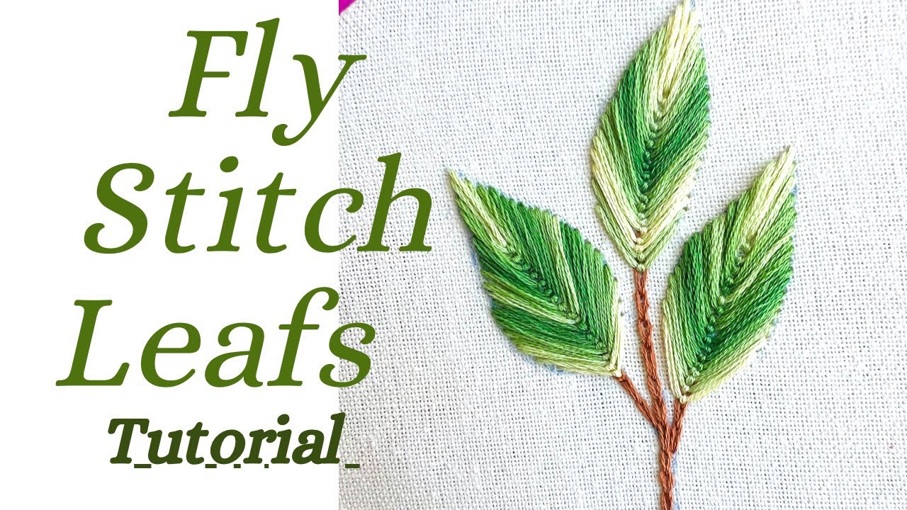 Fly Stitch | Fly Stitch Leafs | Embroidery Tutorial for Beginners ...