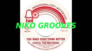 Curtis, The Brothers - You Make Everything Better (45 Rpm 1970)