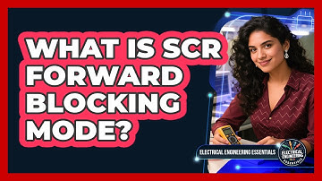 What is SCR forward blocking mode?