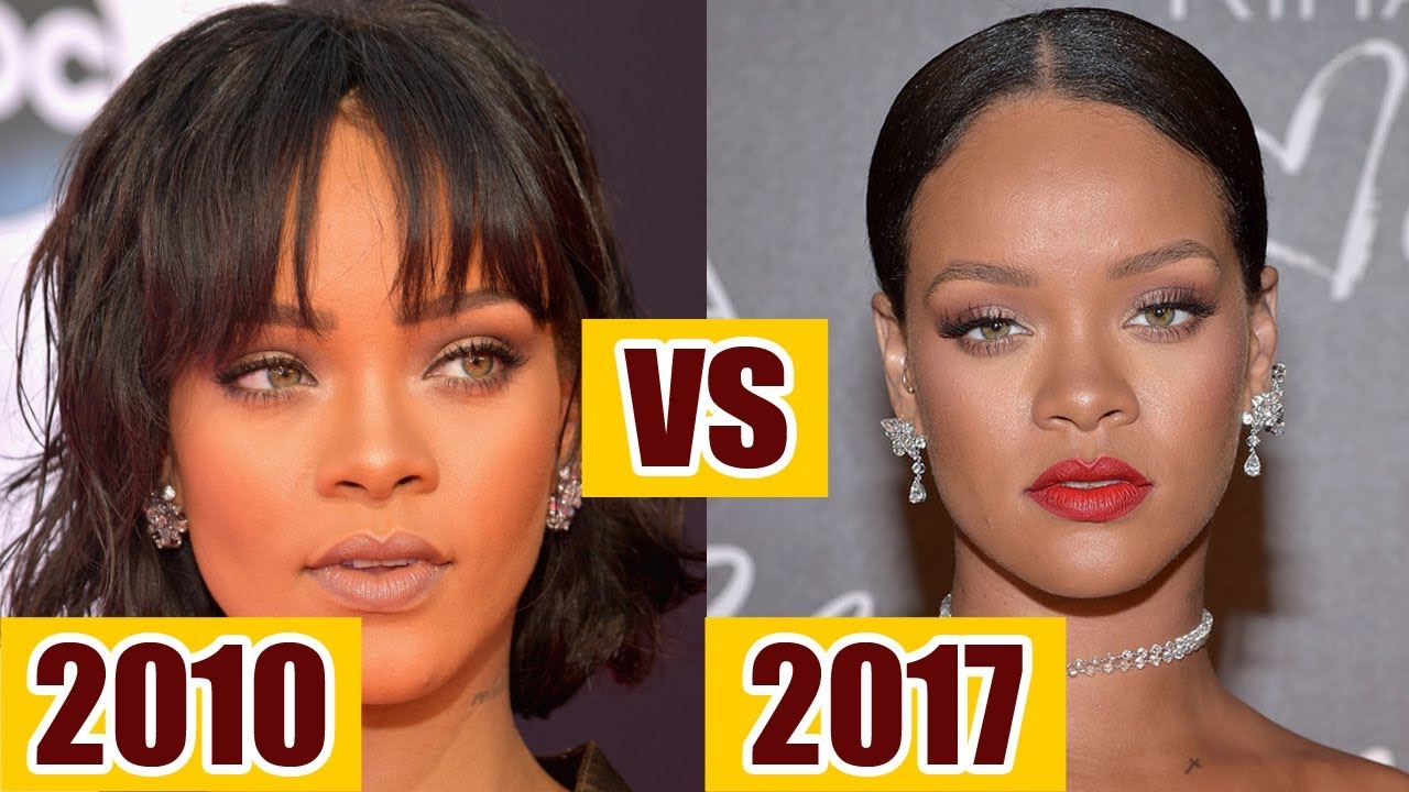 Rihanna Before and After 2017 YouTube