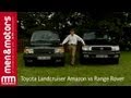 Toyota Land Cruiser Amazon vs Range Rover