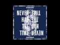 Miniature de la vidéo de la chanson Never Had The Time (Sachienne Remix)