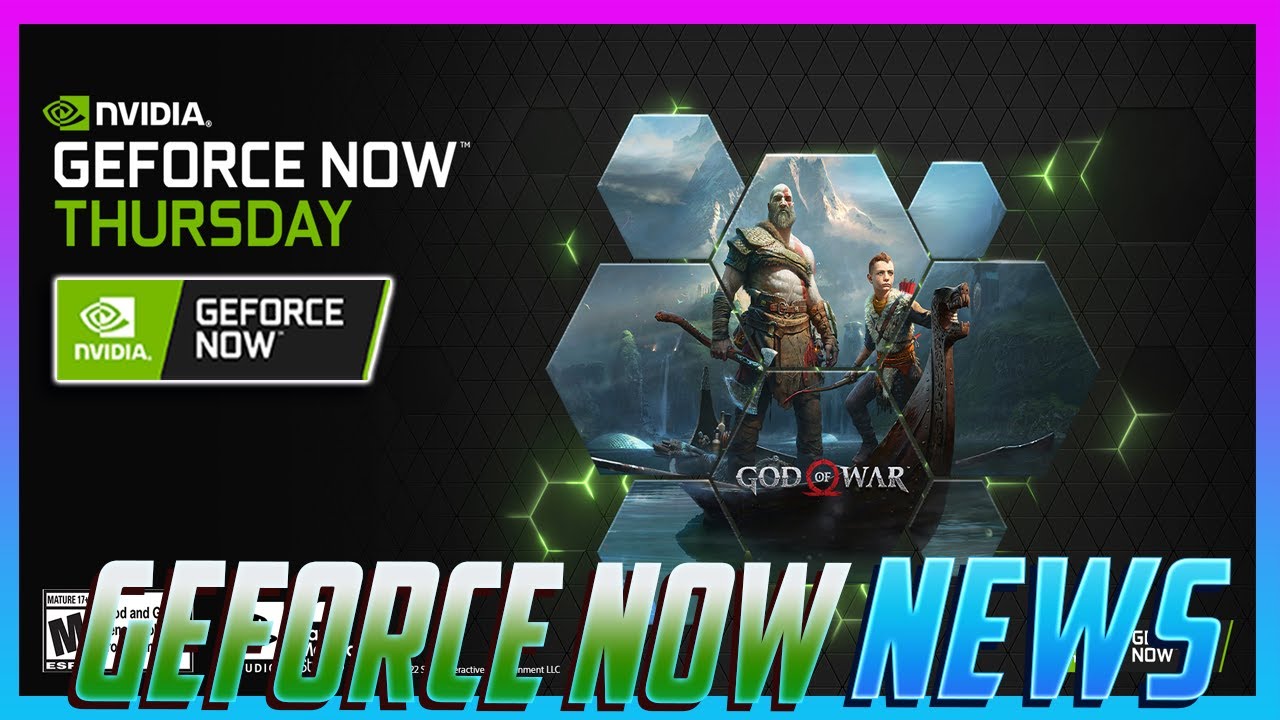 Geforce Now News: God Of War Comes To Geforce Now, 8 Games Released This Week, New Game Demos