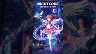Cardcaptor Sakura  #Nightcore #ajeffect #jpop