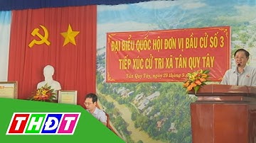 Đại biểu Quốc hội đơn vị tỉnh Đồng Tháp tiếp xúc cử tri | THDT