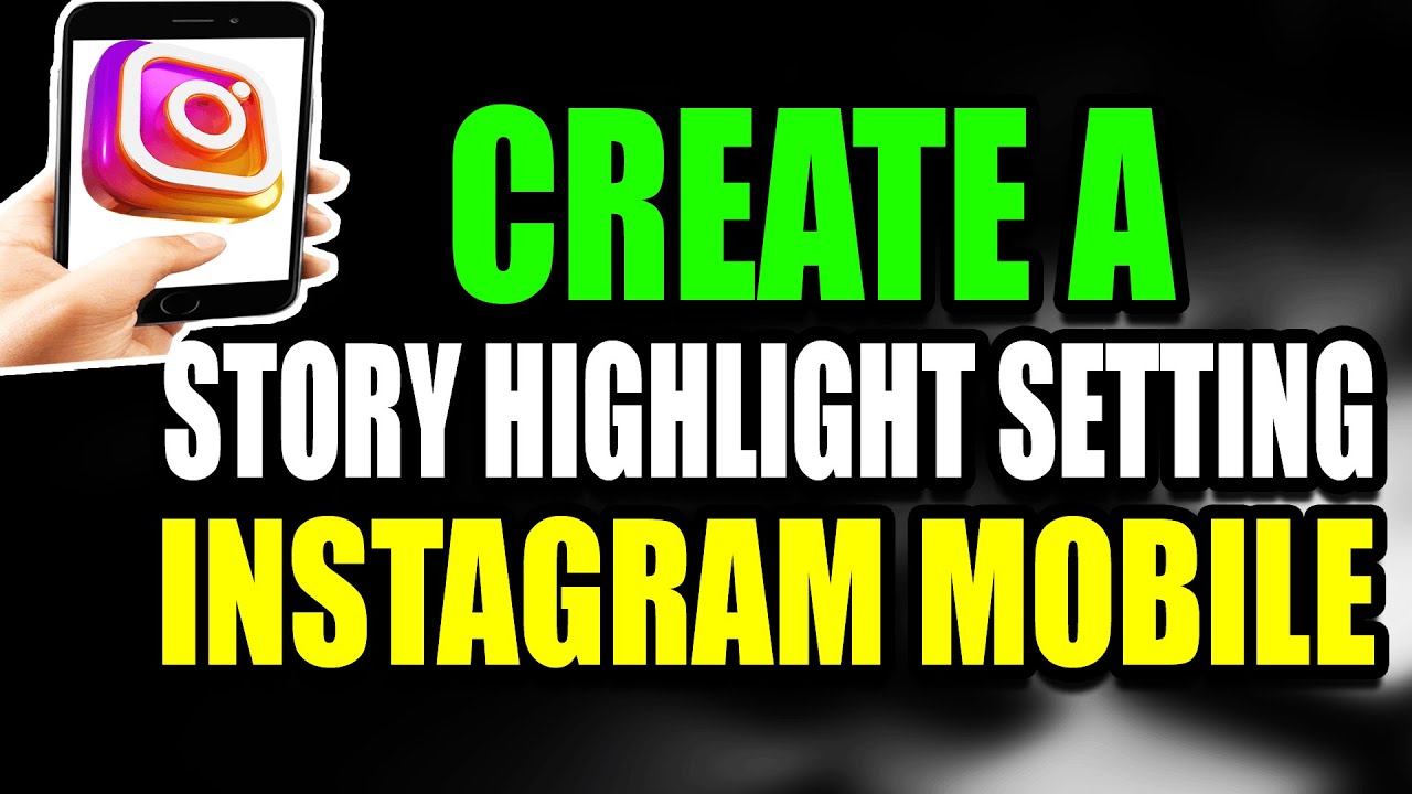 Create A Story Highlight Setting Instagram Mobile - (Fast Tutorial) (2025)
