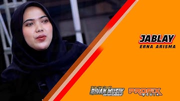 JABLAY - ERNA ARISMA  - RIYAN MUSIC