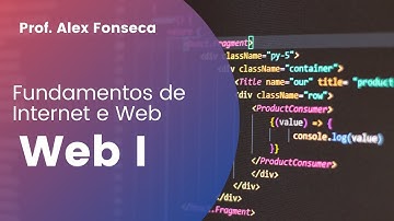 WebI Aula 01 - Fundamentos de Internet e Web