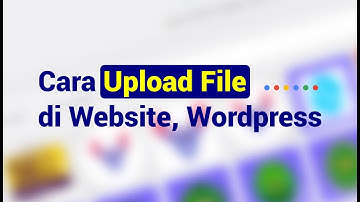 Cara Upload Segala Jenis File ( Pdf, Gambar, Musik dan Video) ke Website yang menggunakan Wordpress