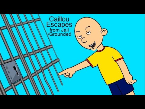 Caillou Escapes From Jail/Grounded - YouTube