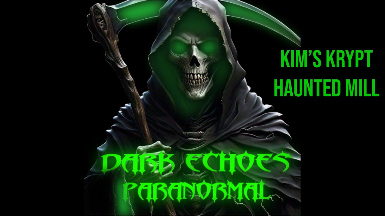 S1 E7 - Dark Echoes Paranormal “Kim’s Krypt Haunted Mill” teaser