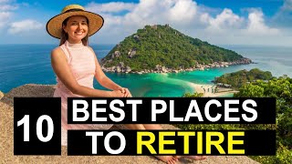 10 Best Places To Retire In The World | Best Places to Retire - World Travel Diary