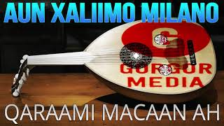 Xaliimo Milano A.u.n Qaraami Heesti Iska Ilow