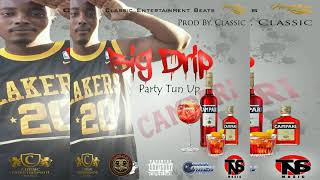 BIG Drip - party tun up (official Audio) prod.by classic beat