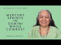 Mercury Sprints in Gemini while Combust: Komilla Sutton