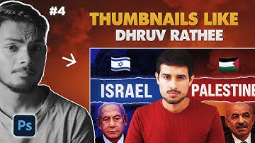 How to make EPIC THUMBNAILS Like Dhruv Rathee in Adobe Photoshop | Hindi | Ep04