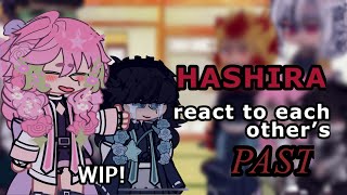 Hashira React to Each Other’s Past! (WIP!!!!) | Read Desc