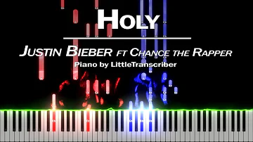 Justin Bieber - Holy (Piano Cover) Tutorial ft Chance the Rapper by LittleTranscriber