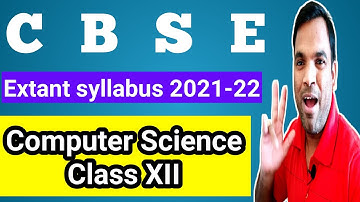 computer science class 12 syllabus 2021-22  | class 12 cbse computer science syllabus 2021-22