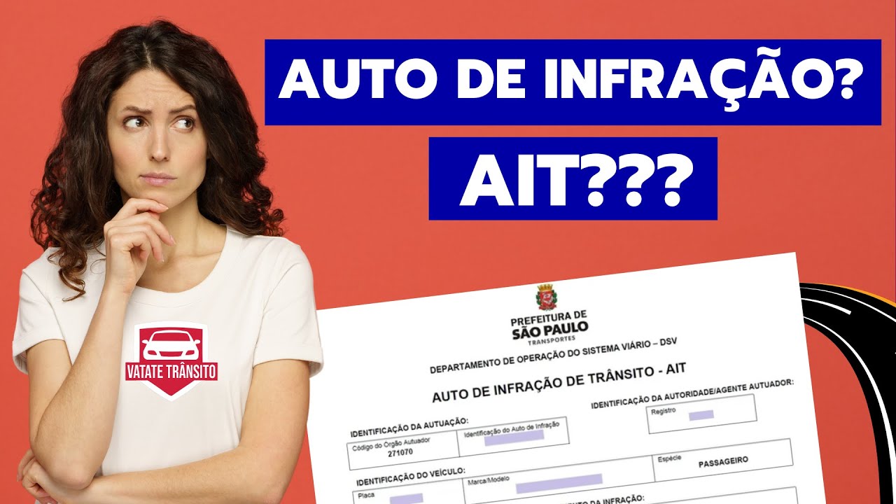 O QUE É AUTO DE INFRAÇÃO AIT NO TRÂNSITO? O QUE SIGNIFICA MULTA AIT ...