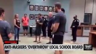 Anti-Maskers 'Overthrow' Local School Board