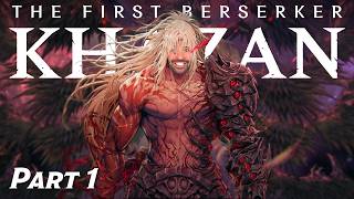 Khazan: First Berserker - FIRST PLAYTHROUGH (Part 1)