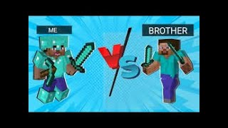 I PVP WITH MY BROTHER I MINECRAFT