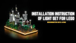 Installation Instruction Of Light Set For LEGO 21063 Neuschwanstein Castle Classic Version