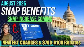 NEW SNAP UPDATE (AUGUST 2026): SNAP INCREASE COMING! $1000 REBATES for Low Income