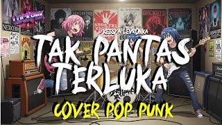Keisya Levronka - Tak Pantas Terluka | COVER POP PUNK BY LUCKPNK
