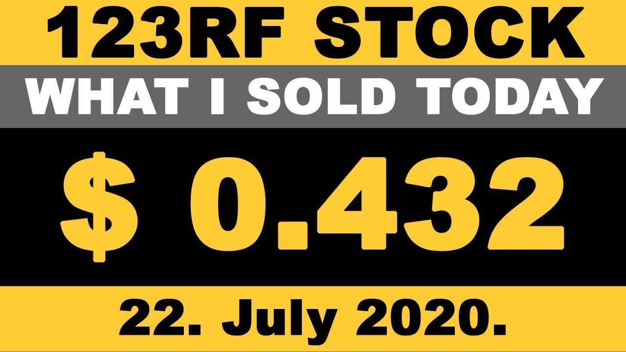 New 123RF STOCK What I Sold Today 22. July 2020.