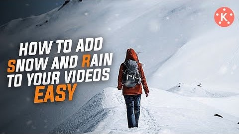 How to Add SNOW and RAIN EFFECT To your Videos in KineMaster | KineMaster Tutorial