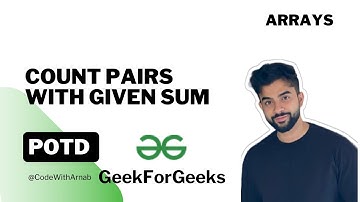 Count Pairs With Given Sum |Arrays | HashMap |