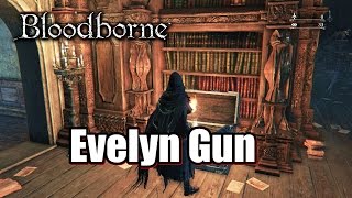 Bloodborne Evelyn Gun - Location guide l Forsaken Cainhurst Castle