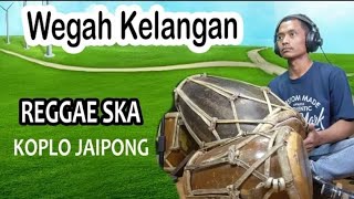 Wegah Kelangan (Ska Reggae Koplo) Cover Kendang Jaipong.mp4