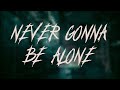 Nickelback Never Gonna Be Alone Lyrics