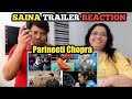 Saina Trailer Reaction | Parineeti Chopra | Amol Gupte | Saina Hindi movie trailer reaction & review